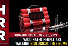 Situation Update, Mar 26: Vaccinated people are walking biological time bombs and a THREAT to society