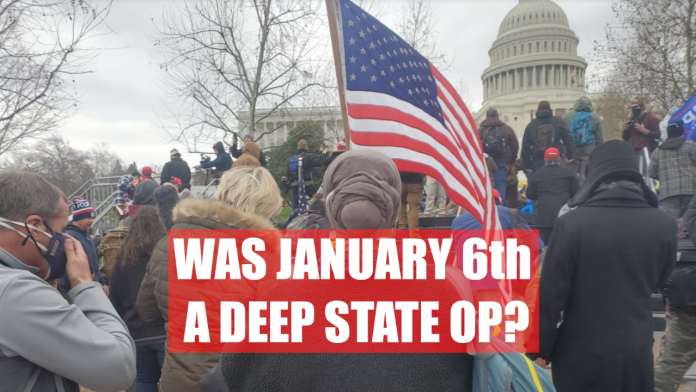 wasjanuary6thaDeepStateOp