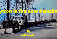 Lytton is the new Paradise, by Jeff Snyder…