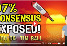 97% Global Warming Consensus Exposed By Dr. Tim Ball (Rest In Peace), by Josh Sigurdson