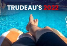 Trudeau’s 2022 He took off 84 days!!! by Mike Campbell