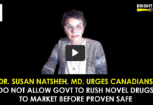 Doctor’s Urgent Message: Do Not Allow Canadian Govt to Rush Novel Drugs to Market Before Proven Safe