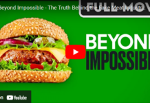 Beyond Impossible – The Truth Behind the Fake Meat Industry – Vegan, Plant-Based – FULL DOCUMENTARY