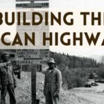 Building-the-Alcan-Highway (1777)