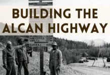 Building The Alaskan Highway