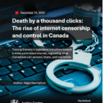Screenshot 2025-12-16 at 20-54-13 Death by a thousand clicks The rise of internet censorship and control in Canada Justice Centre for Constitutional Freedoms