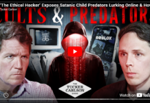 Tucker Carlson: ‘The Ethical Hacker’ Exposes Satanic Child Predators Lurking Online & How He Hunts Them